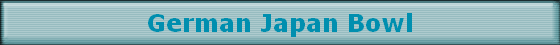 German Japan Bowl